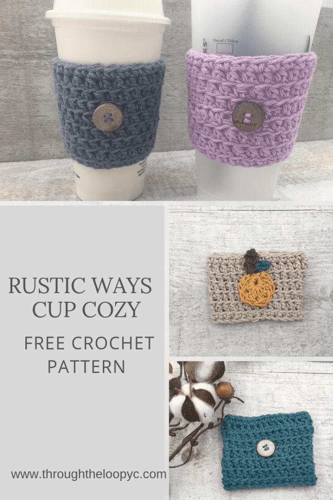 Rustic Ways Cup Cozy is a quick pattern with so many ways to customize. 